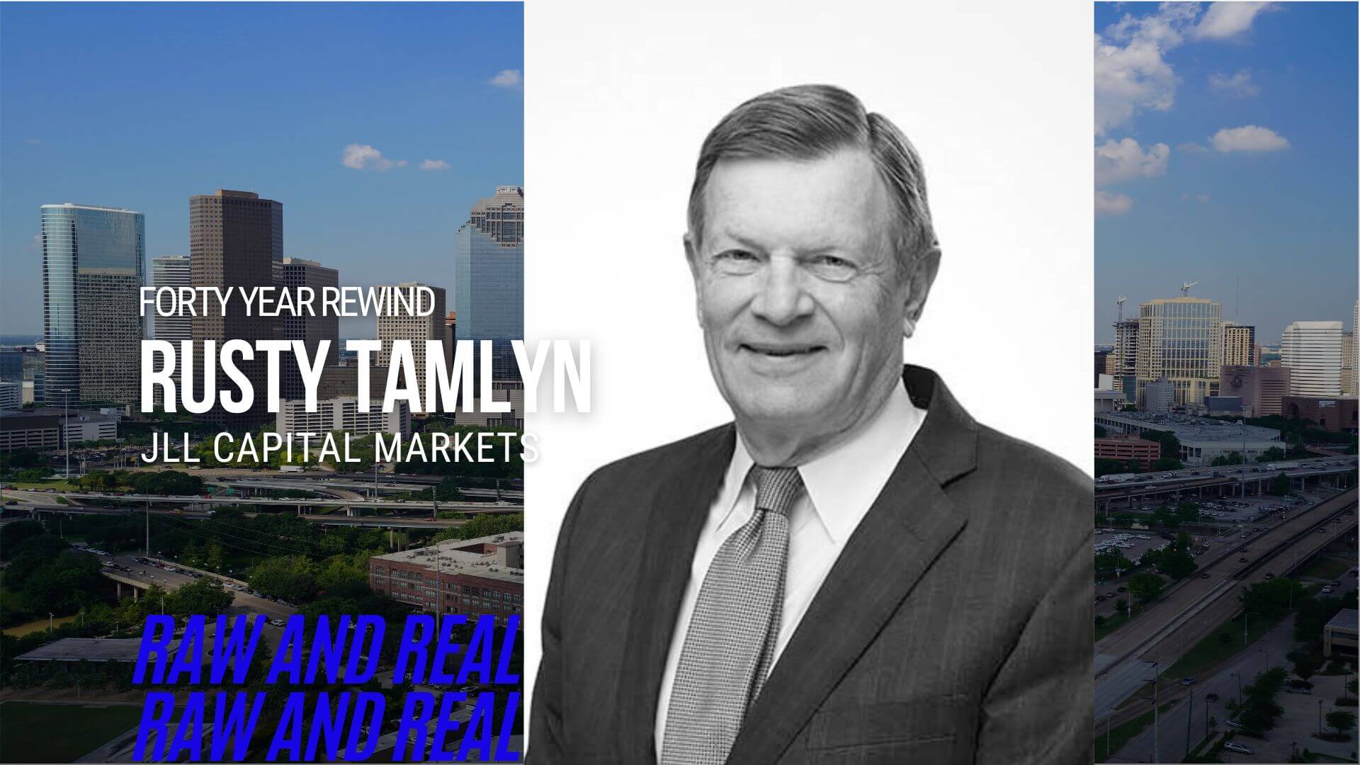 Commercial Real Estate Legacy A Podcast with Rusty Tamlyn